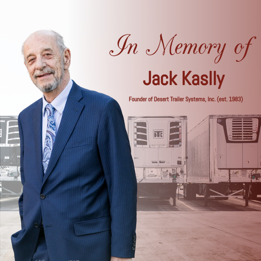Desert Trailer Systems Announces the Passing of Founder Jack Kaslly